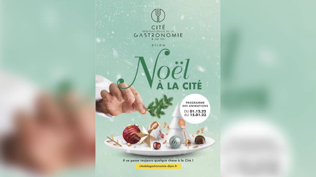 Activités des fêtes de fin d'année 2022 à la Cité de la Gastronomie de Dijon