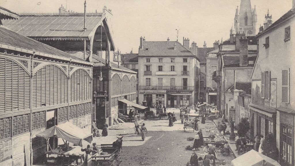 Dijon à travers le temps - Les Halles de Dijon