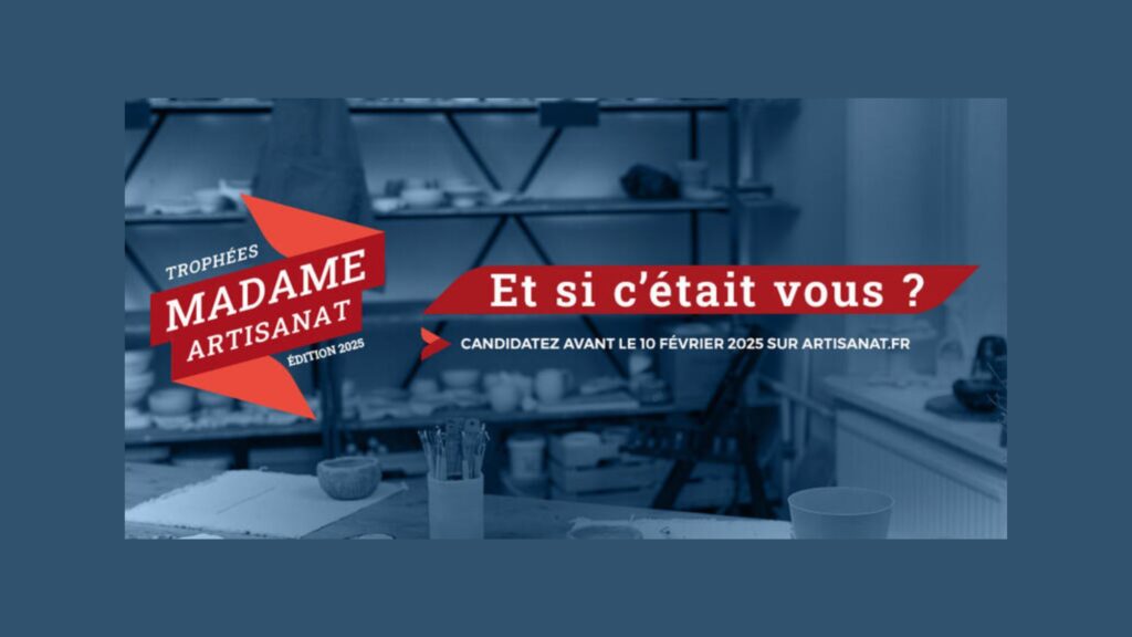 Trophées Madame Artisanat : Les candidatures sont ouvertes !