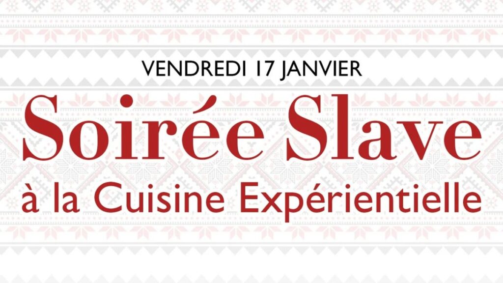 Participez à une soirée Slave au Village Gastronomique